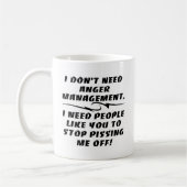 Ich benötige nicht Ärger-Management Kaffeetasse (Links)