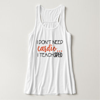 Ich benötige nicht Herz… Ich unterrichte Tank Top