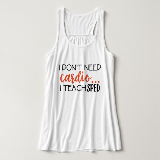 Ich benötige nicht Herz… Ich unterrichte Tank Top (Design Vorderseite)