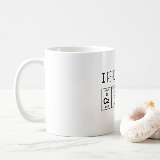 Ich benötige regelmäßig Koffein-Tasse Kaffeetasse (Mit Donut)