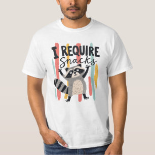 Ich benötige Snacks Lustiges Waschbär-Design T-Shirt