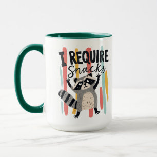 Ich benötige Snacks Lustiges Waschbär-Design Tasse