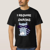 Ich benötige Snacks Raccoon T-Shirt (Vorderseite)