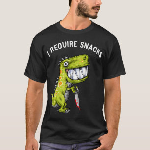 Ich benötige Snacks T Rex Dinosaurier Meme Lustige T-Shirt