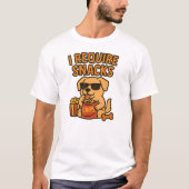 ICH BENÖTIGE SNACKS T-Shirt (Vorderseite)