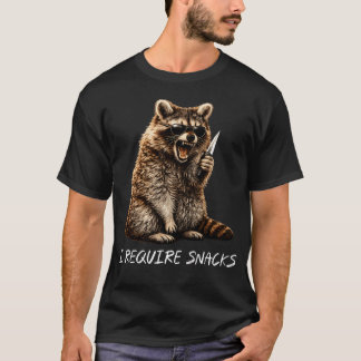Ich benötige Snacks Waschbär Lustiges Tier T-Shirt