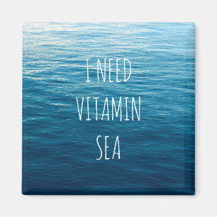 ICH BENÖTIGE VITAMIN-MEER MAGNET