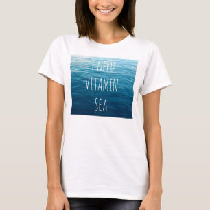 ICH BENÖTIGE VITAMIN-MEER - T - Shirt mit