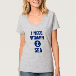 Ich benötige Vitamin-Seeblauen Anker-nautischT - T-Shirt