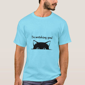Ich beobachte dich ( Katze ) T-Shirt