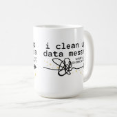 Ich bereinigen Datenmeldungen Kaffeetasse (VorderseiteRechts)