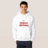 Ich bereue nichts hoodie (Vorne ganz)