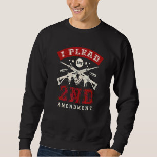Ich berufe mich auf das 2. Zusatzrecht auf Waffen  Sweatshirt