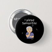 Ich berufe mich auf Senioristis. Alter Senior Mann Button (Vorne & Hinten)