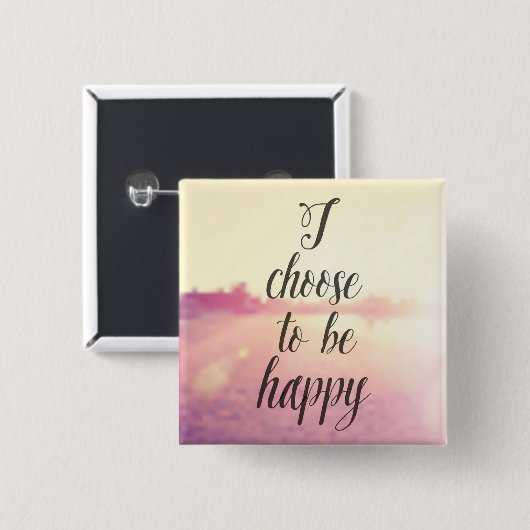 Ich beschließe, glücklich zu sein button (Vorne & Hinten)
