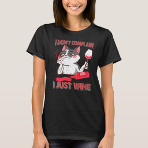 Ich beschweren mich nicht, dass ich nur Katzenjack T-Shirt