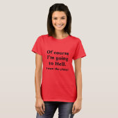 Ich besitze den Ort! T-Shirt (Vorne ganz)