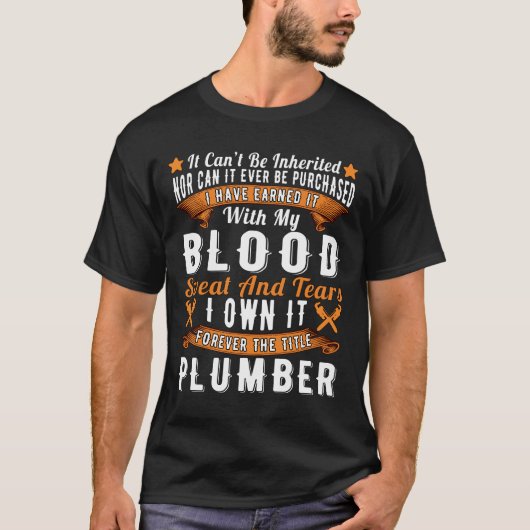 Ich besitze es für immer den Titel Klempner Rohrle T-Shirt (Vorderseite)