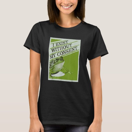 Ich bestehe ohne meine Zustimmung Frosch Funny Sur T-Shirt (Vorderseite)