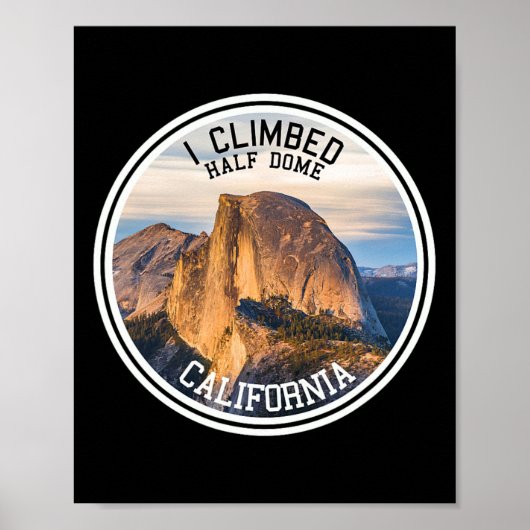 Ich bestieg Half Dome (Wander-T-Shirt) Poster (Vorne)