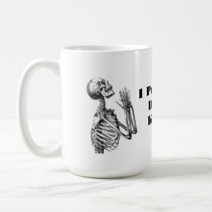 Ich bete, dass mich das nicht umbringt kaffeetasse