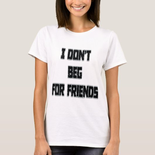 Ich bete nicht für Freunde T-Shirt (Vorderseite)