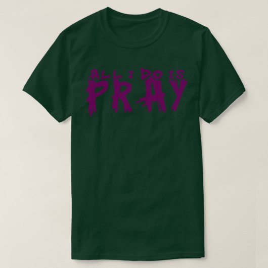 Ich bete nur T-Shirt (Design vorne)