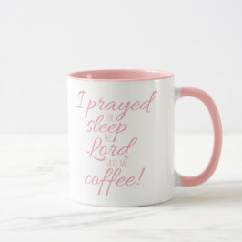 Ich betete für Schlaf-Tasse Tasse