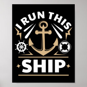 Ich betreibe dieses Schiff lustig Bootfahren Poster