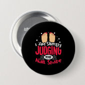 Ich beurteile deine Nagelform schweigend Button (Vorne & Hinten)