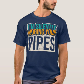 Ich beurteile deine Pipes schweigend, wie sie Plum T-Shirt