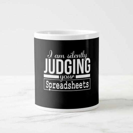 Ich beurteile deine Spreadsheets-Kostümgeschenk le Jumbo-Tasse (Vorderseite)