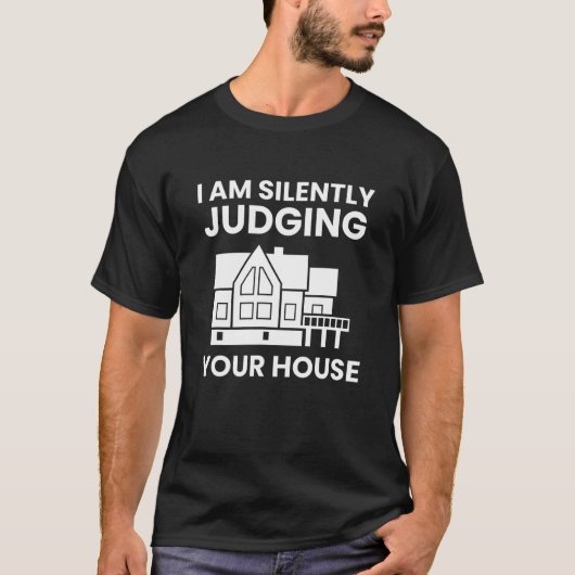 Ich beurteile den lustigen Architekten Ihres Hause T-Shirt (Vorderseite)