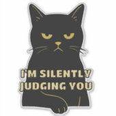 Ich beurteile dich leise - Funny Black Cat Sticker (Vorderseite)