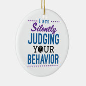 Ich beurteile Ihr Verhalten schweigend Keramik Ornament (Rechts)
