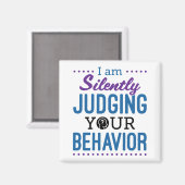 Ich beurteile Ihr Verhalten schweigend Magnet (Vorderseite/Rückseite)