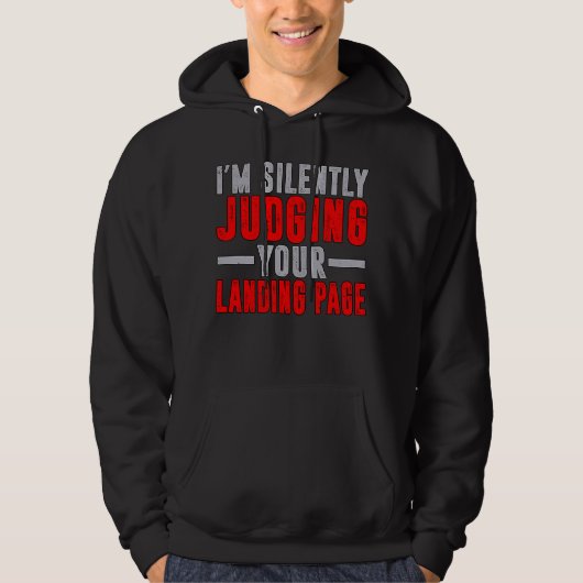Ich beurteile Ihre Landing Page Website Dev Hoodie (Vorderseite)