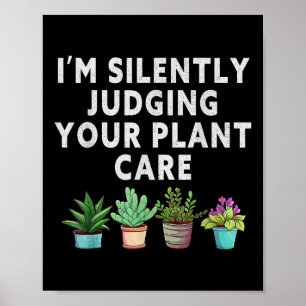 Ich beurteile Ihre Pflanze Care Gardener Pflanze s Poster