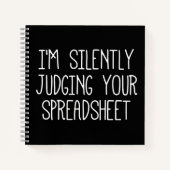 Ich beurteile Ihre Tabellenkalkulation schweigend Notizblock (Vorderseite)