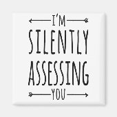 Ich beurteile Sie stillschweigend Magnet (Vorne)