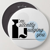 Ich beurteile still deine Knöpfe für Zitate Button (Vorne & Hinten)