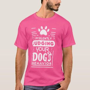 Ich beurteile stillschweigend das Verhalten Ihres T-Shirt