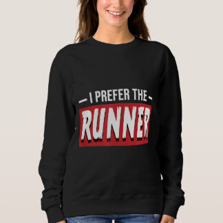 Ich bevorzuge den Runner Funny Gym Running Maratho Sweatshirt