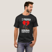 Ich bevorzuge Doberman über Menschen Männer Liebe  T-Shirt (Vorne ganz)