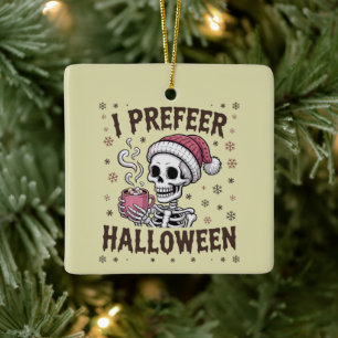 Ich bevorzuge Halloween Grusel Xmas Skelett Gothic Keramikornament