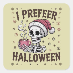 Ich bevorzuge Halloween Grusel Xmas Skelett Gothic Quadratischer Aufkleber