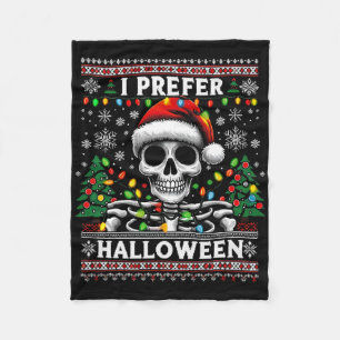 Ich bevorzuge Halloween Skeleton Ugly Weihnachten Fleecedecke