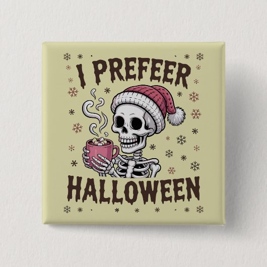 Ich bevorzuge Halloween Spooky Xmas Skeleton Gothi Button (Vorderseite)