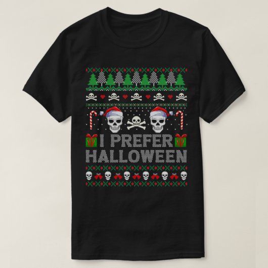 Ich bevorzuge Halloween über Weihnachten Skull häs T-Shirt (Design vorne)