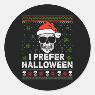 Ich bevorzuge Halloween Weihnachtssüßer Funny Ugly Runder Aufkleber
